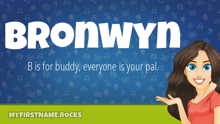 My First Name Bronwyn Rocks!