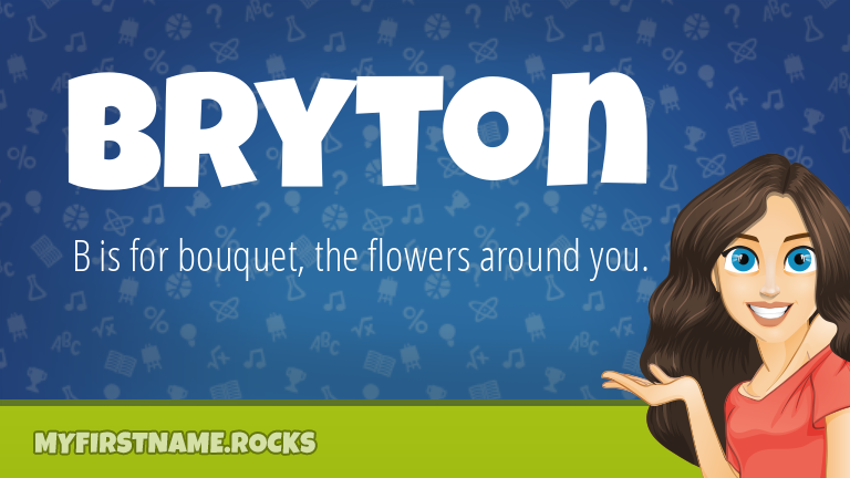My First Name Bryton Rocks!