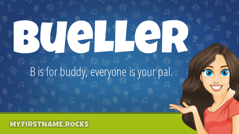 My First Name Bueller Rocks!