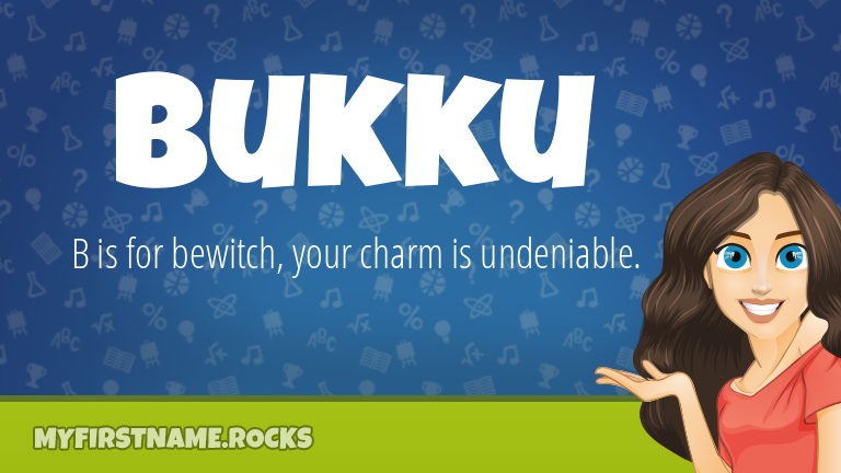 My First Name Bukku Rocks!