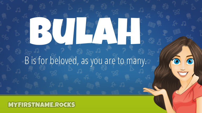 My First Name Bulah Rocks!