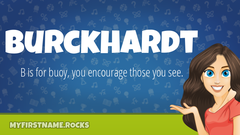 My First Name Burckhardt Rocks!