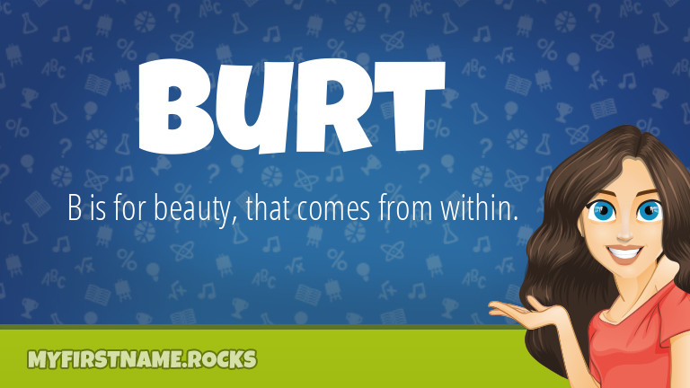 My First Name Burt Rocks!