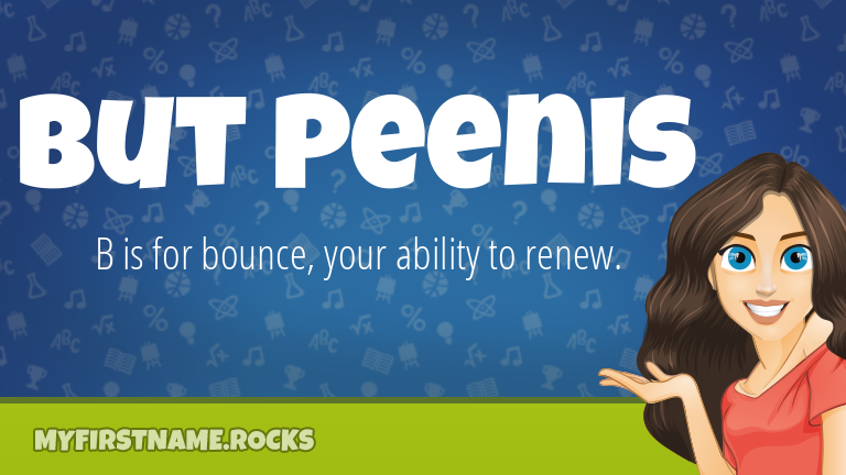 My First Name But Peenis Rocks!