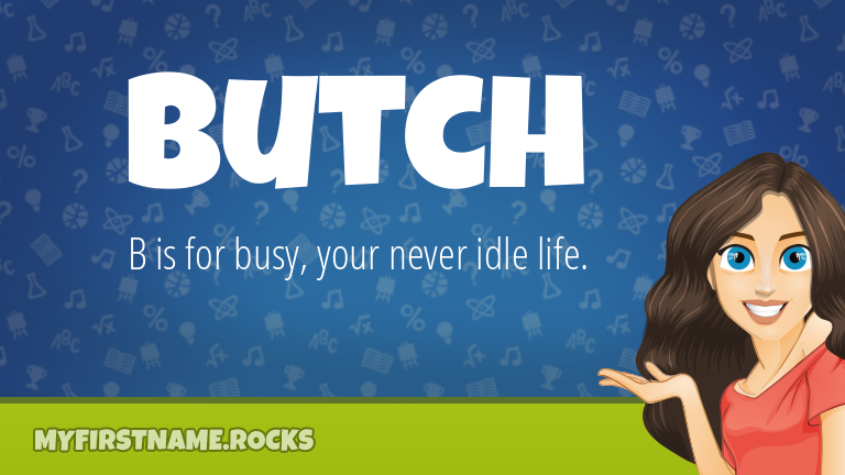 My First Name Butch Rocks!