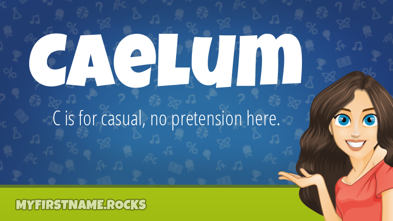 My First Name Caelum Rocks!