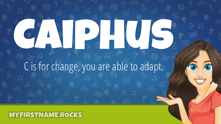 My First Name Caiphus Rocks!