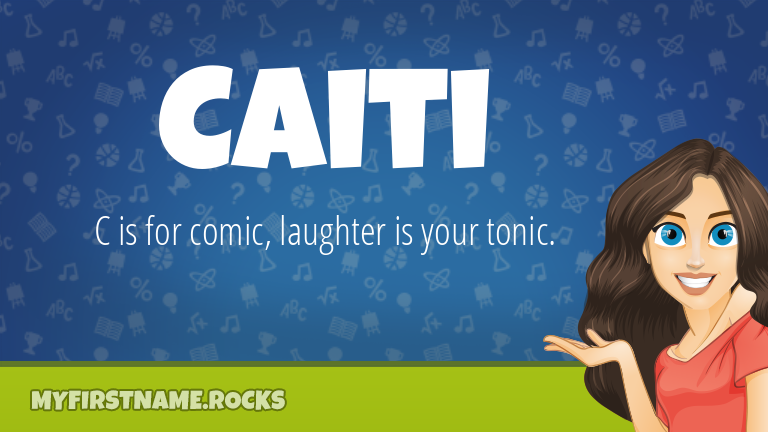 My First Name Caiti Rocks!