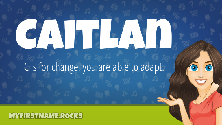 My First Name Caitlan Rocks!