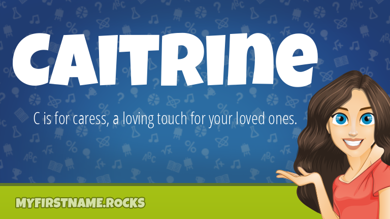 My First Name Caitrine Rocks!