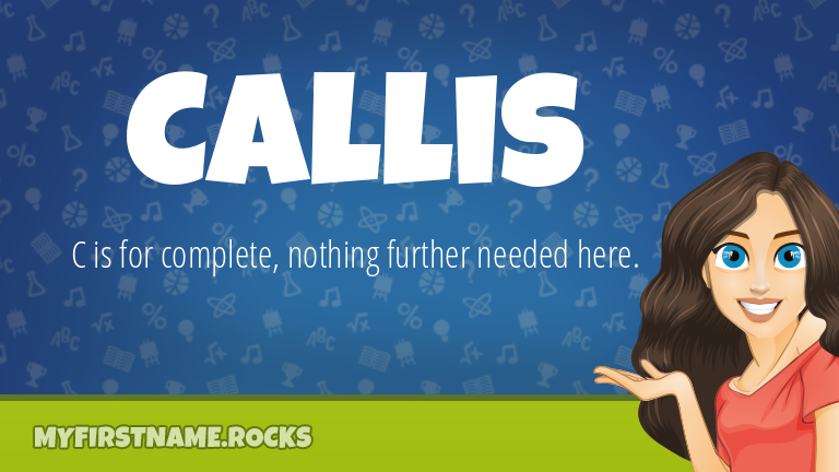 My First Name Callis Rocks!