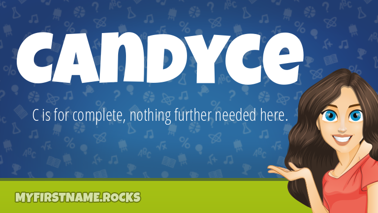 My First Name Candyce Rocks!