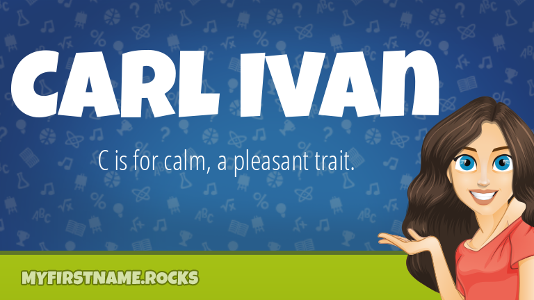My First Name Carl Ivan Rocks!