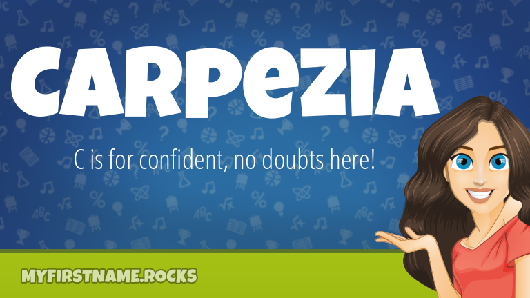 My First Name Carpezia Rocks!