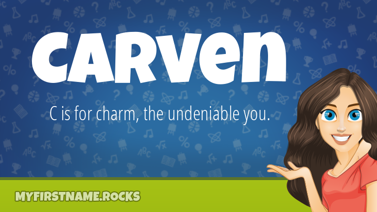 My First Name Carven Rocks!