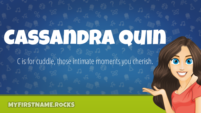 My First Name Cassandra Quin Rocks!
