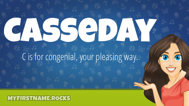 My First Name Casseday Rocks!