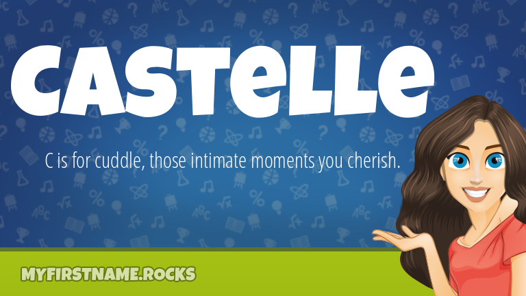 My First Name Castelle Rocks!