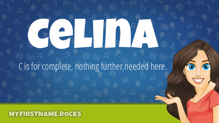 My First Name Celina Rocks!