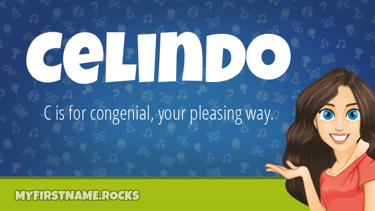 My First Name Celindo Rocks!