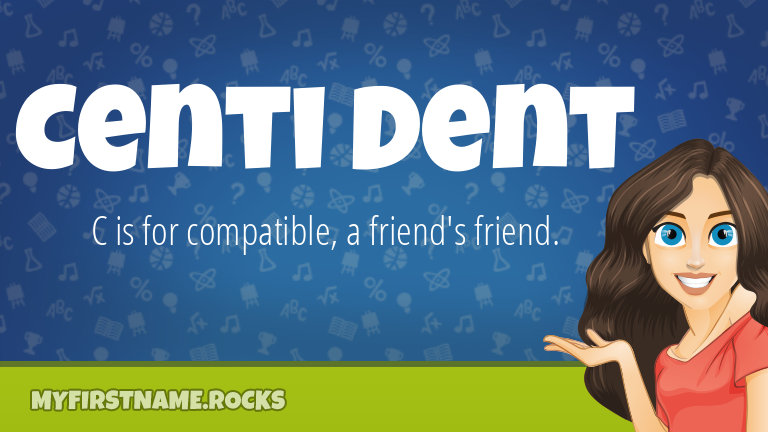 My First Name Centi Dent Rocks!