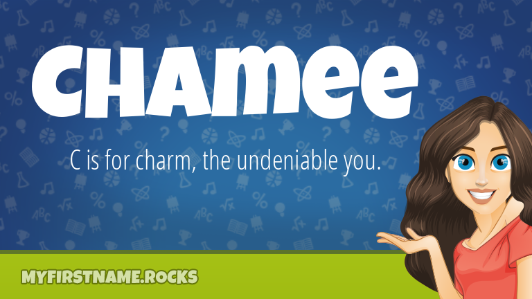 My First Name Chamee Rocks!