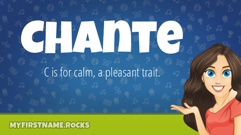 My First Name Chante Rocks!