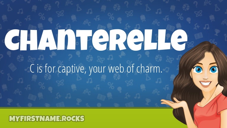My First Name Chanterelle Rocks!