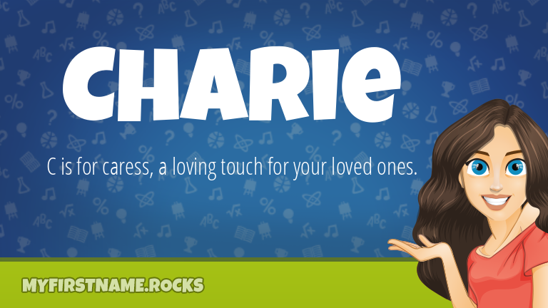 My First Name Charie Rocks!