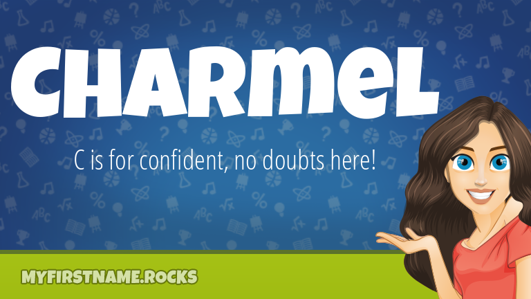 My First Name Charmel Rocks!