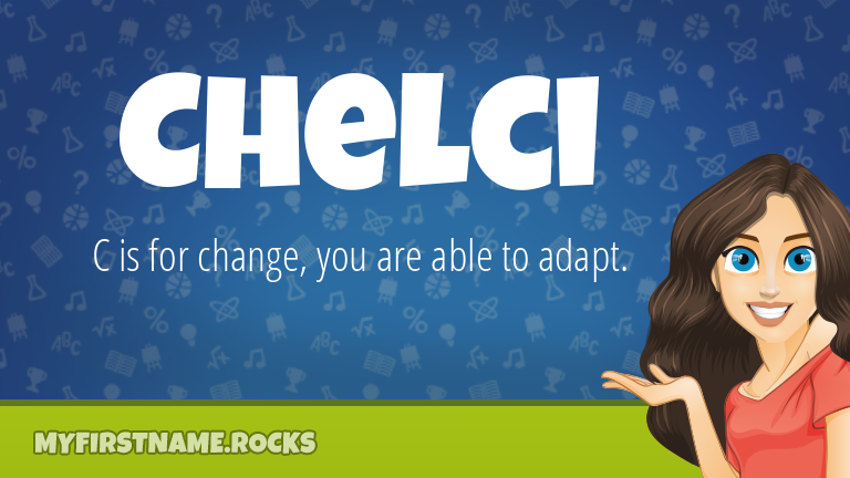 My First Name Chelci Rocks!