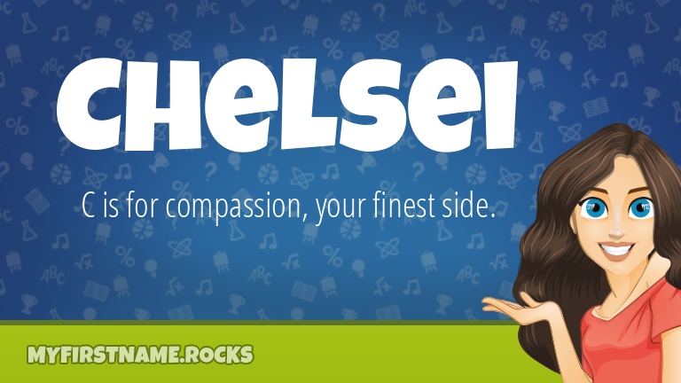 My First Name Chelsei Rocks!