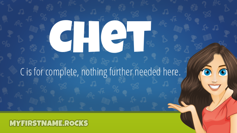 My First Name Chet Rocks!