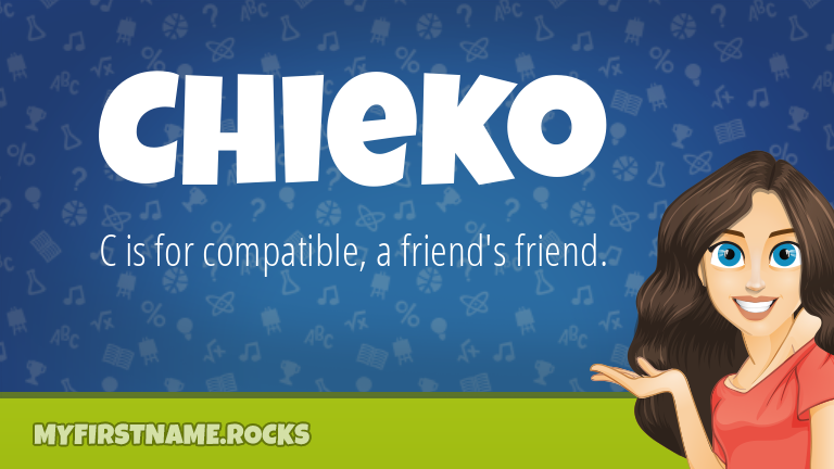 My First Name Chieko Rocks!