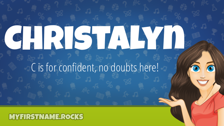 My First Name Christalyn Rocks!