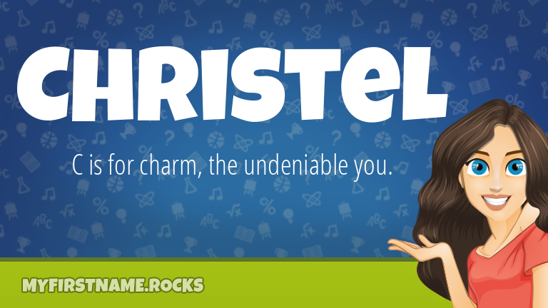 My First Name Christel Rocks!
