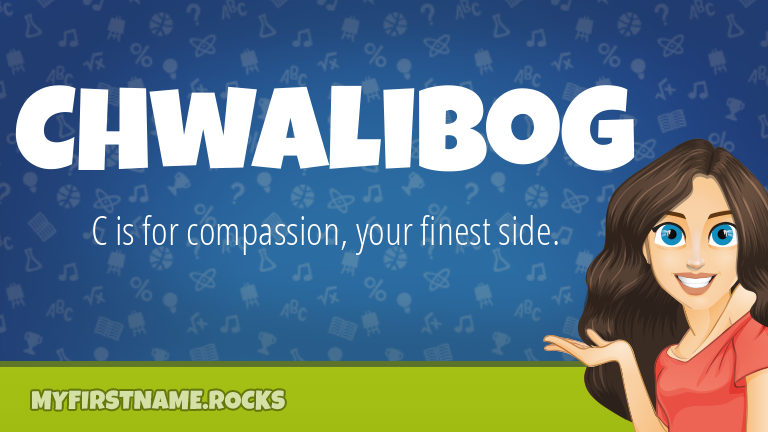 My First Name Chwalibog Rocks!