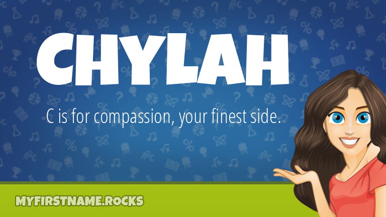 My First Name Chylah Rocks!