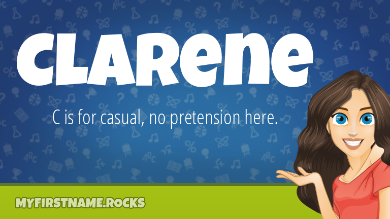 My First Name Clarene Rocks!