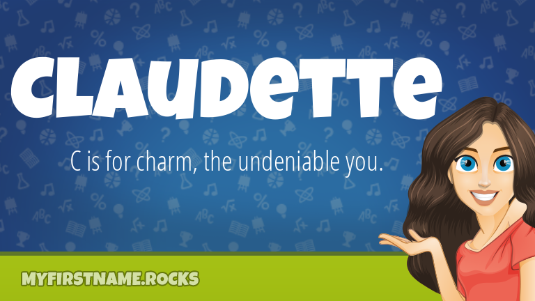 My First Name Claudette Rocks!