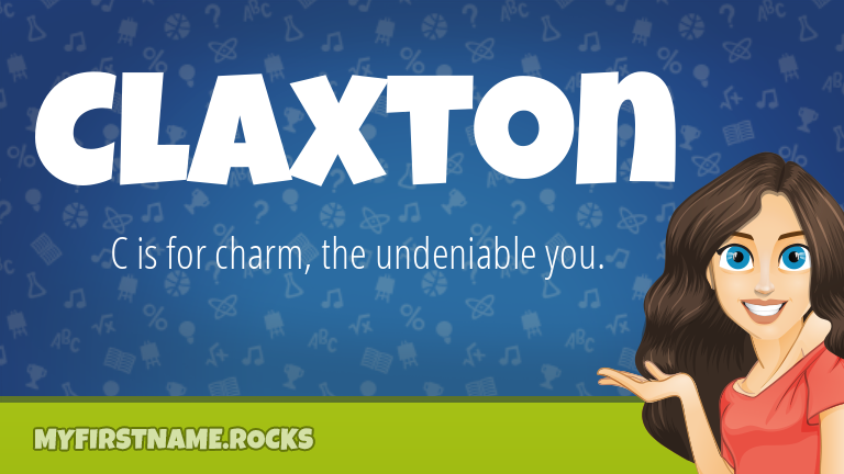 My First Name Claxton Rocks!