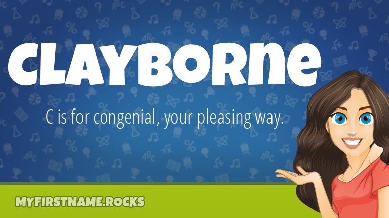 My First Name Clayborne Rocks!