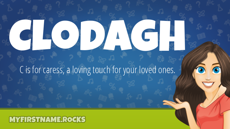My First Name Clodagh Rocks!