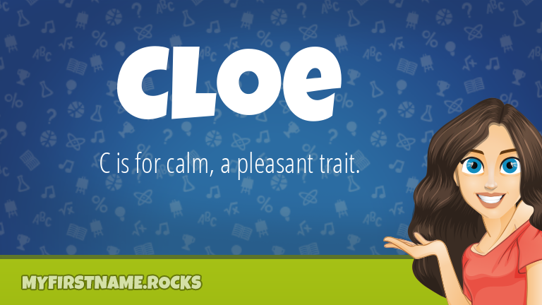 My First Name Cloe Rocks!
