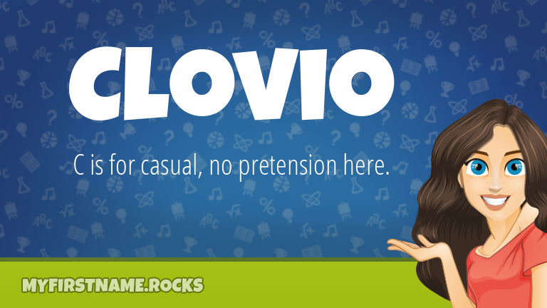 My First Name Clovio Rocks!