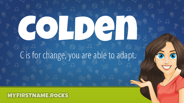 My First Name Colden Rocks!