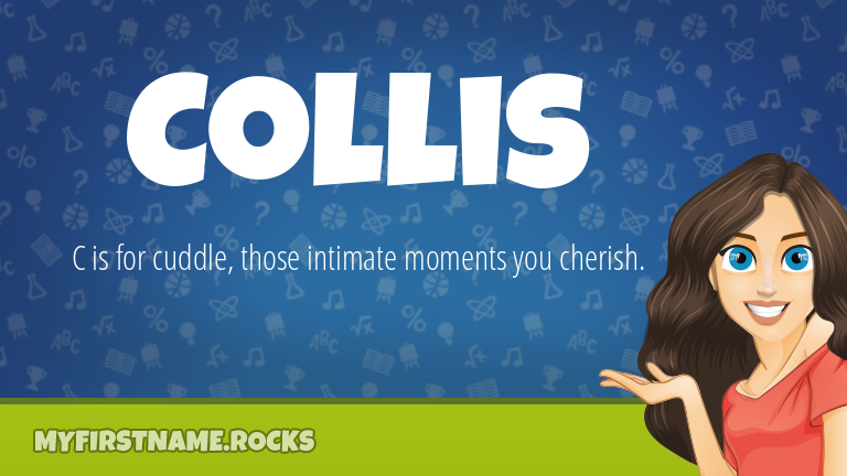 My First Name Collis Rocks!