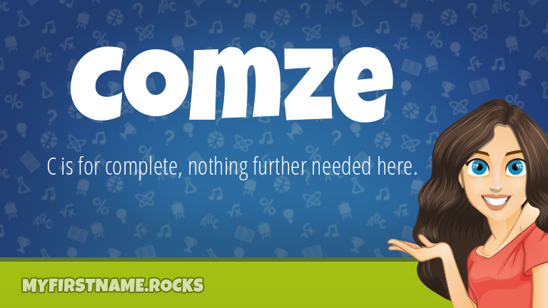My First Name Comze Rocks!