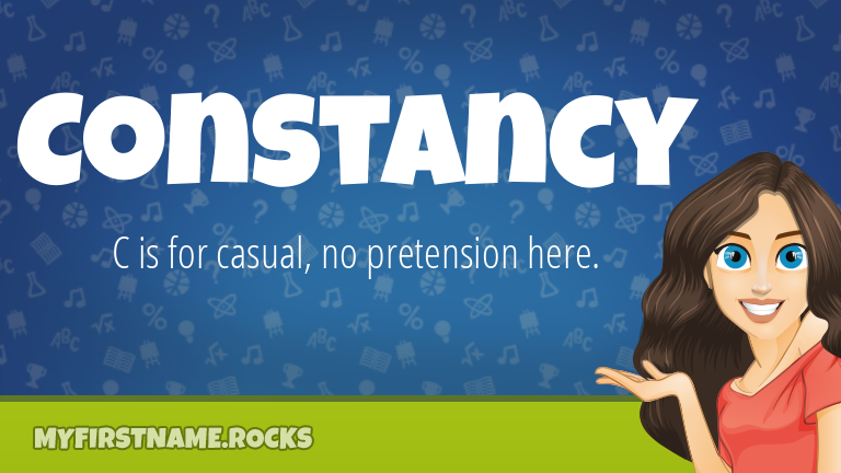 My First Name Constancy Rocks!