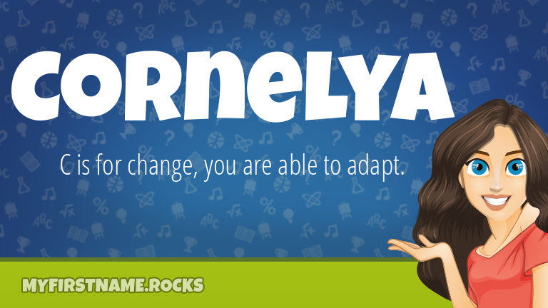 My First Name Cornelya Rocks!